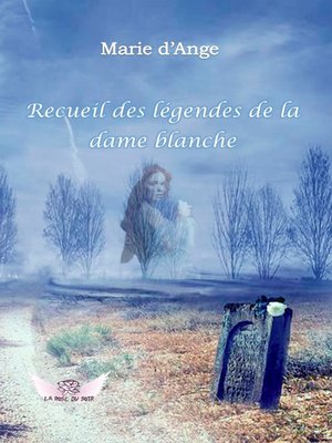 cover image of Recueil des légendes de la Dame Blanche